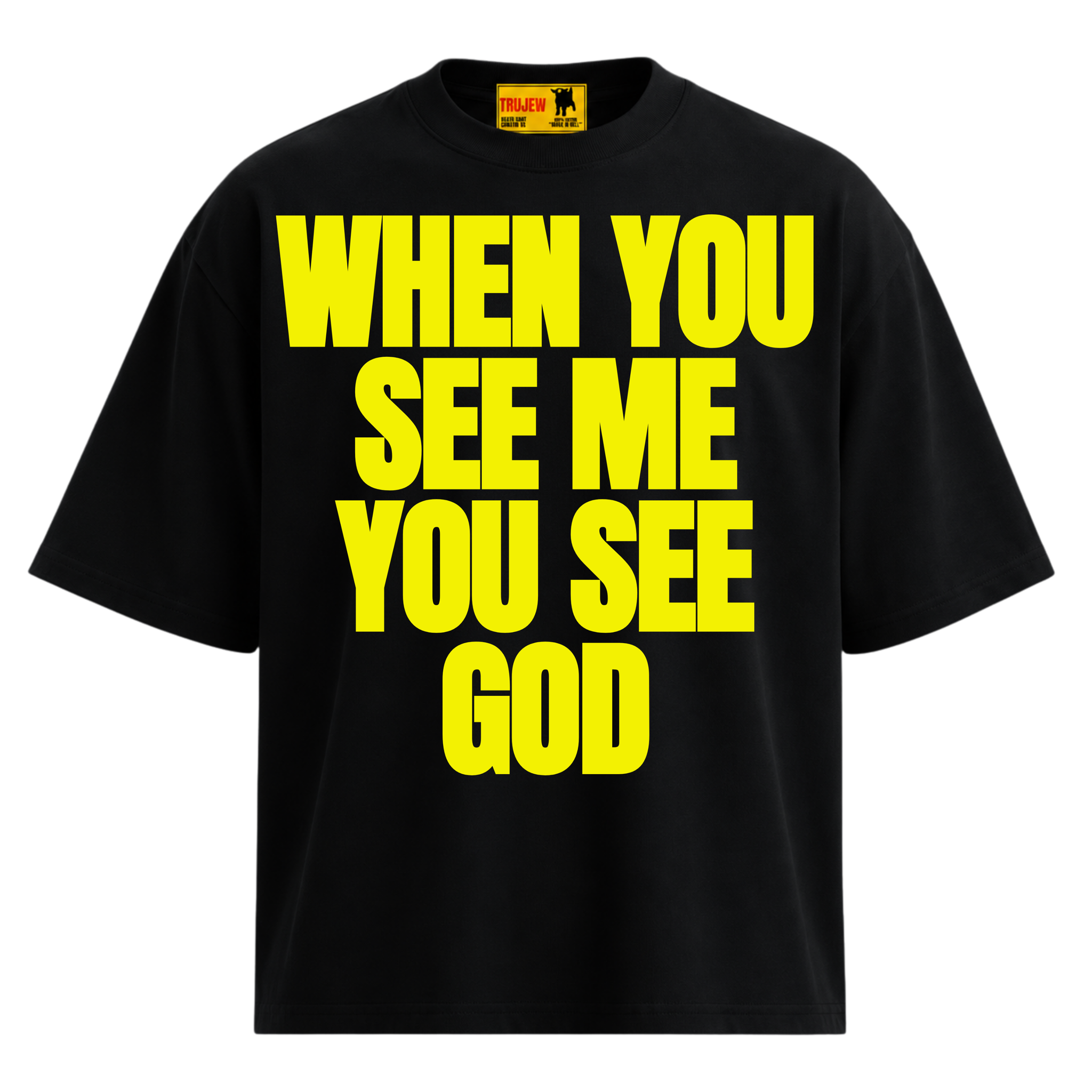 When You See Me You See God T - Yellow - front