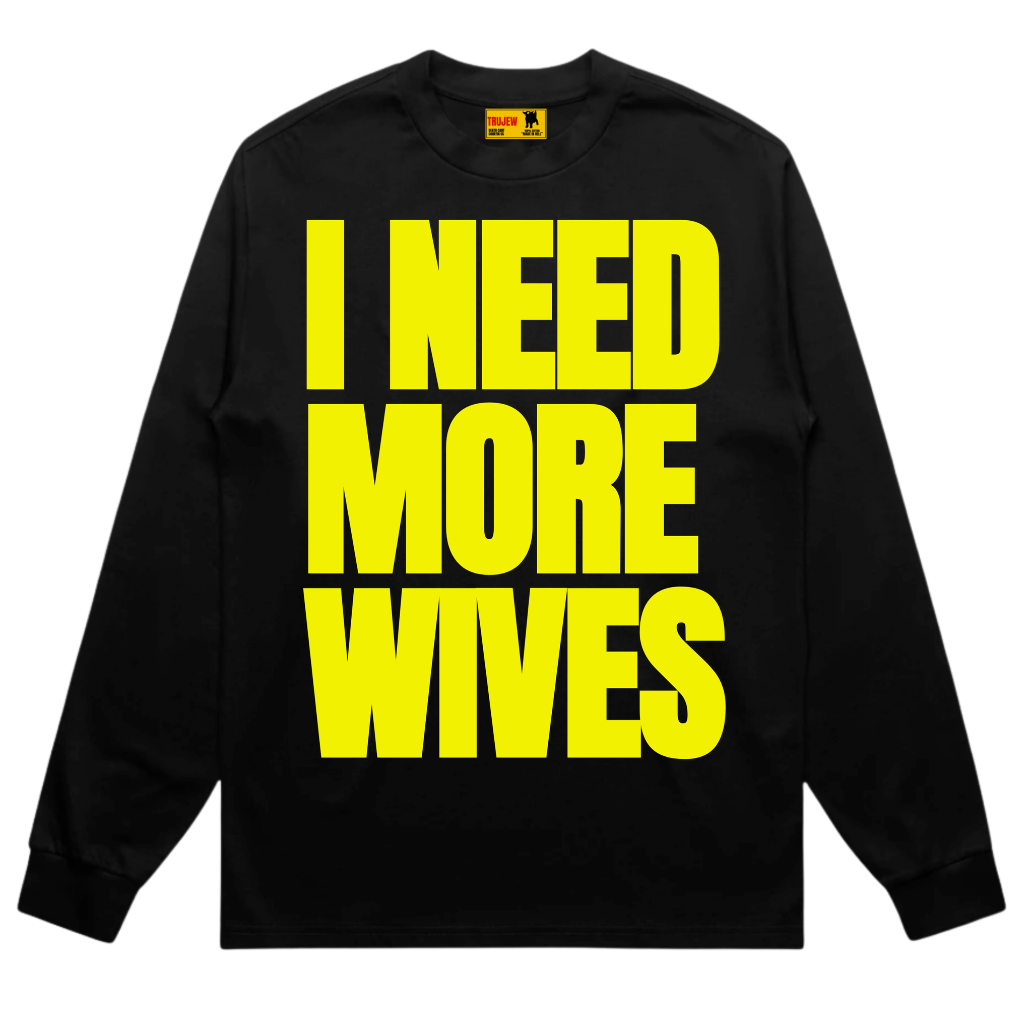I Need More Wives Long Sleeve - Yellow - front